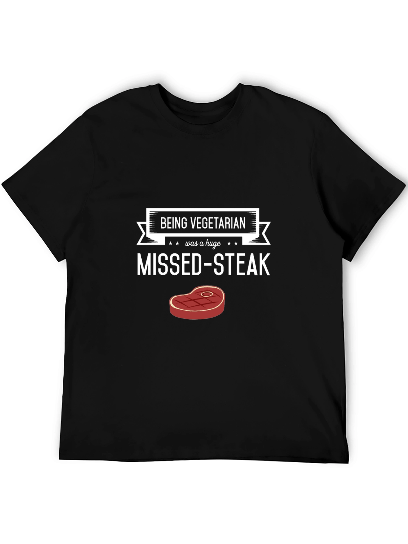 Missed-Steak Vegetarian T-Shirt