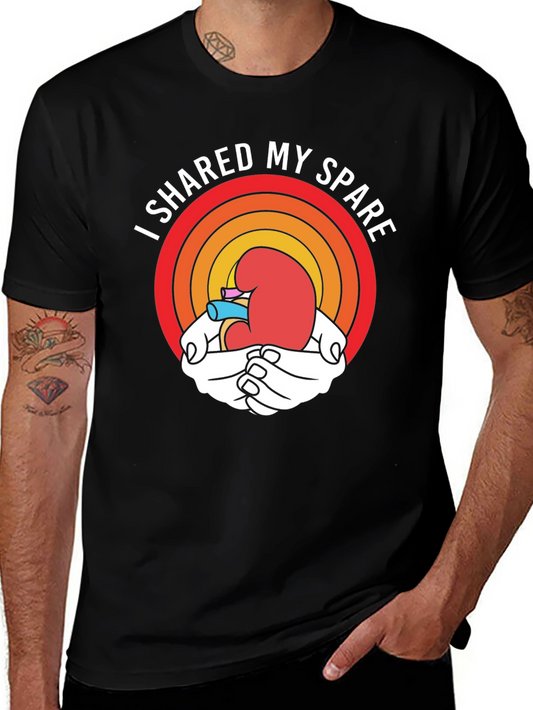 I Shared My Spare Kidney Donation T-Shirt