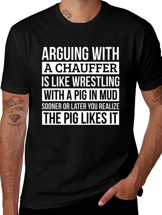 Arguing with a Chauffeur Graphic T-Shirt