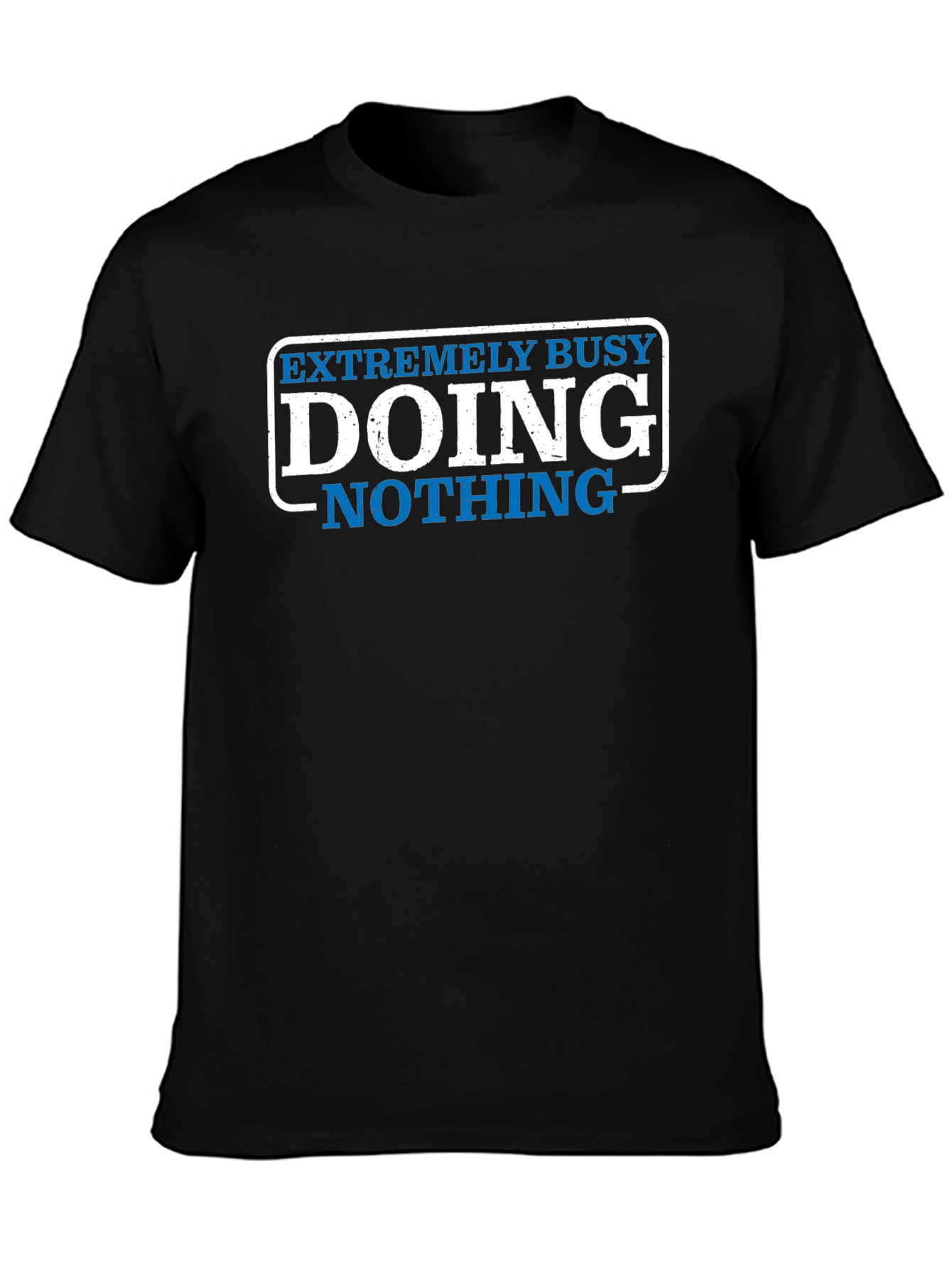Extremely Busy Doing Nothing Graphic Tee