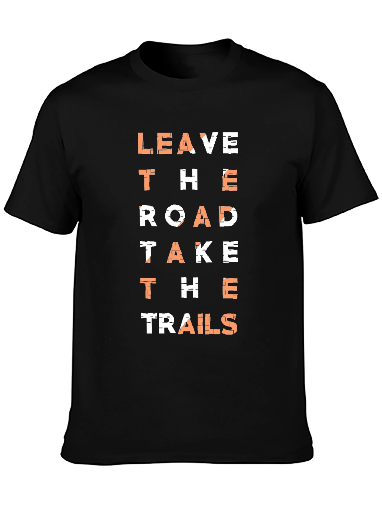 Leave the Road Take the Trails T-Shirt
