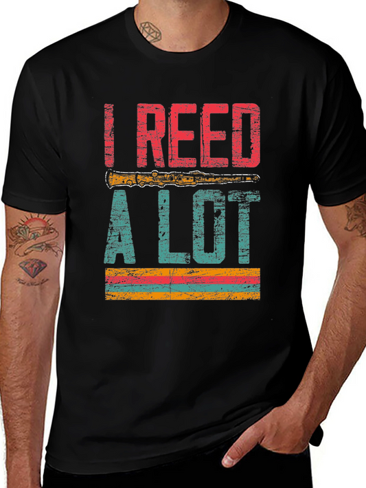 I Reed A Lot T-Shirt - Musician Tee