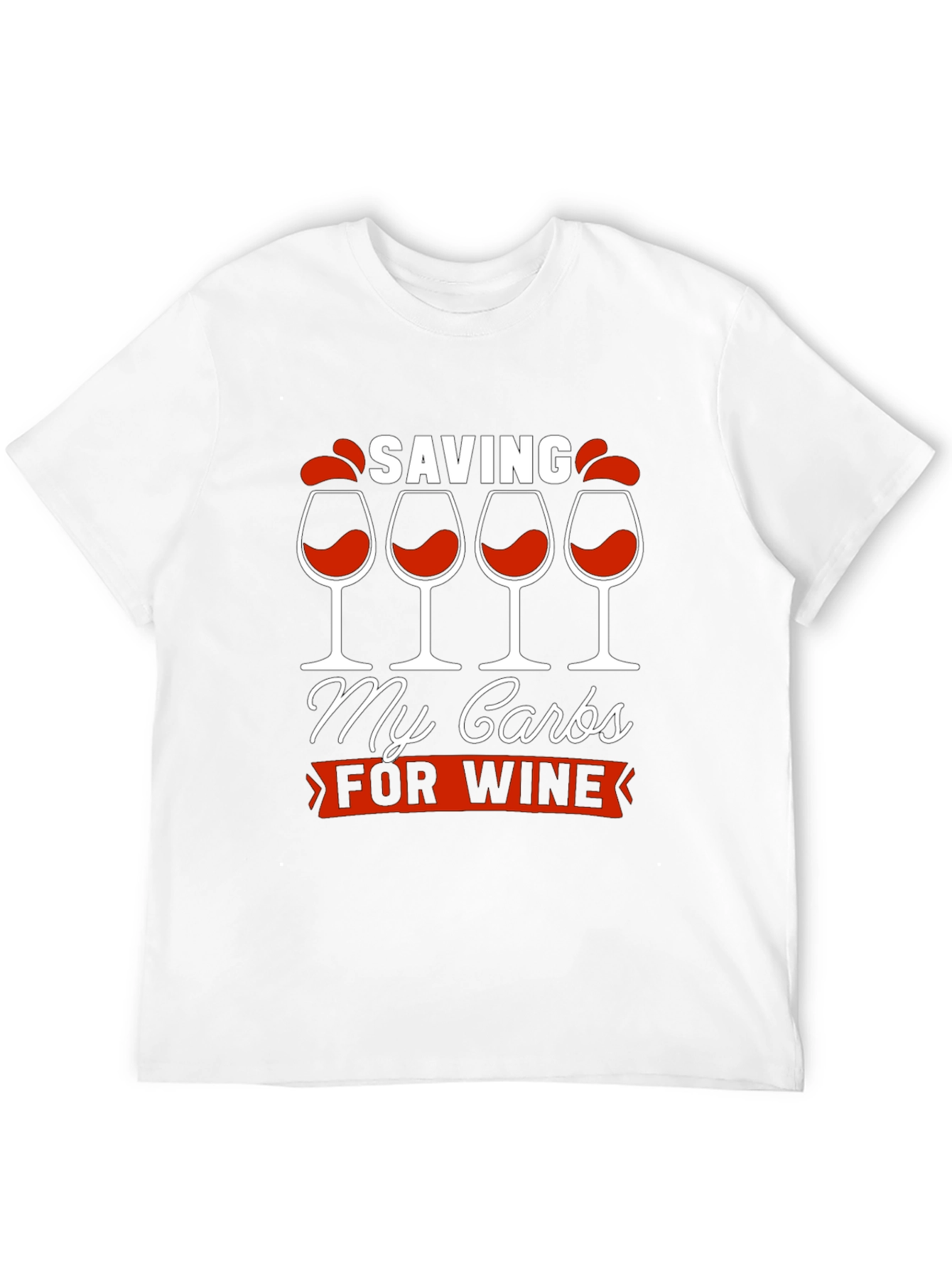 Saving My Carbs for Wine Graphic T-Shirt