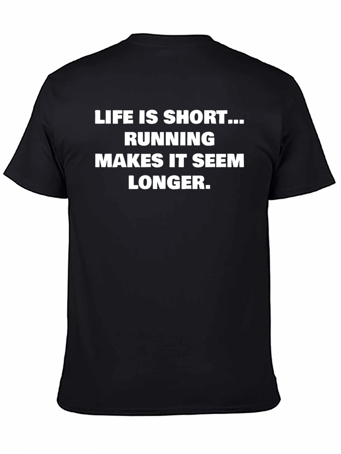 Life is Short Running T-Shirt