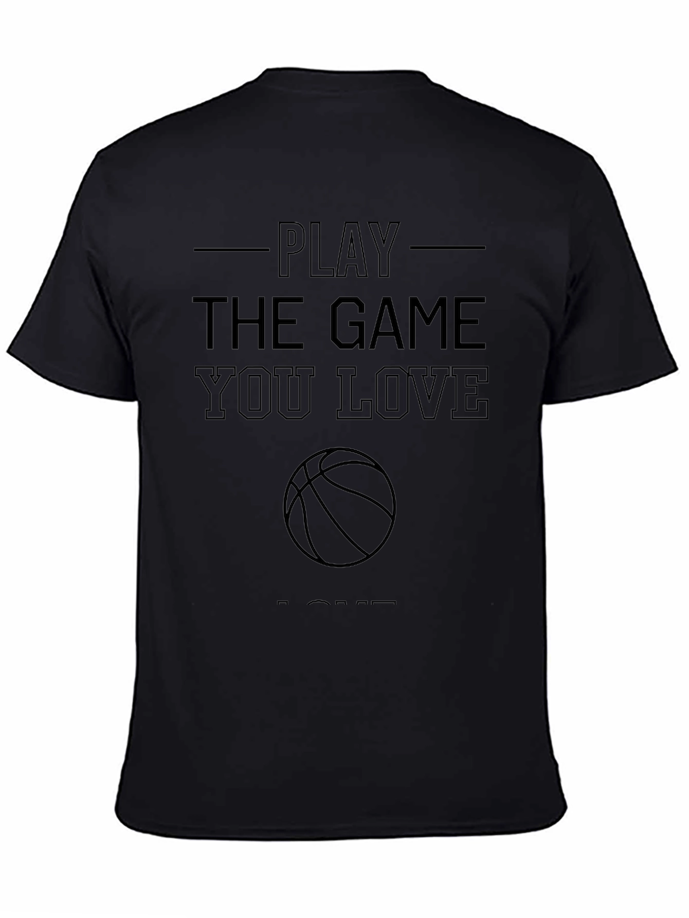 Play the Game You Love T-Shirt