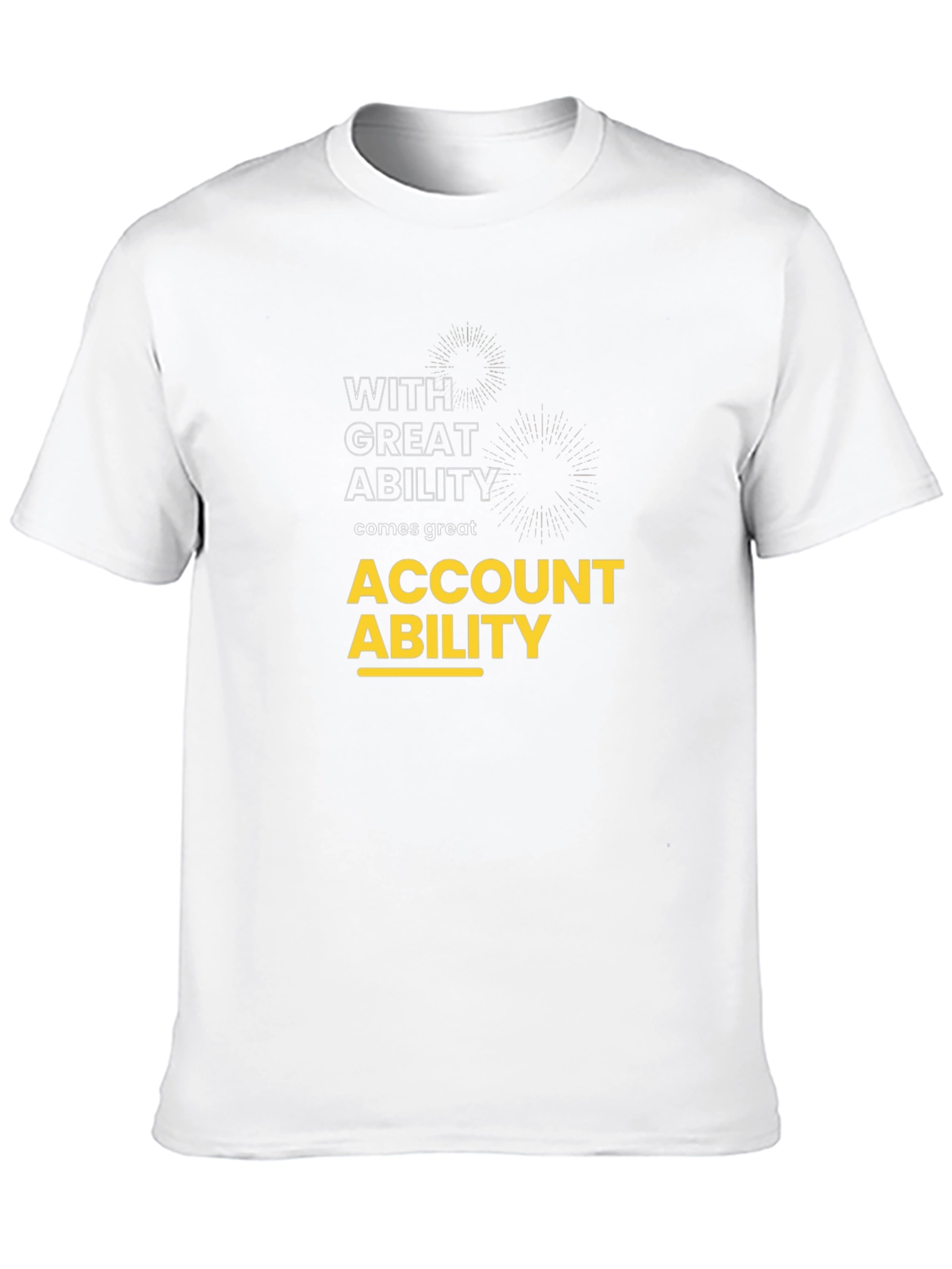 Account Ability T-Shirt - With Great Ability