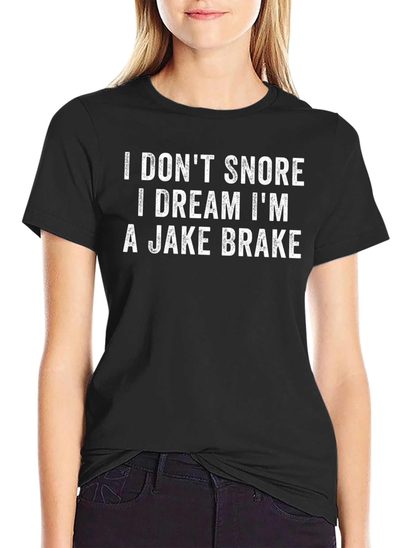 Funny I Dream Im A Jake Brake Black T-Shirt