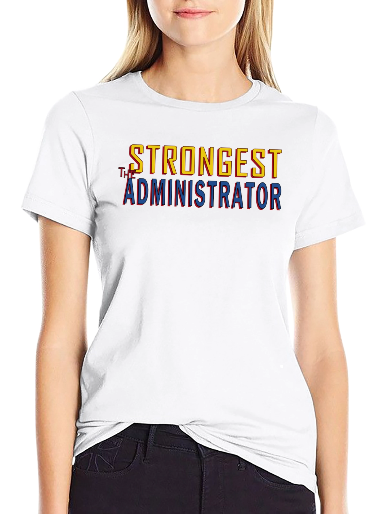 Strongest Administrator T-Shirt - Black Graphic Tee