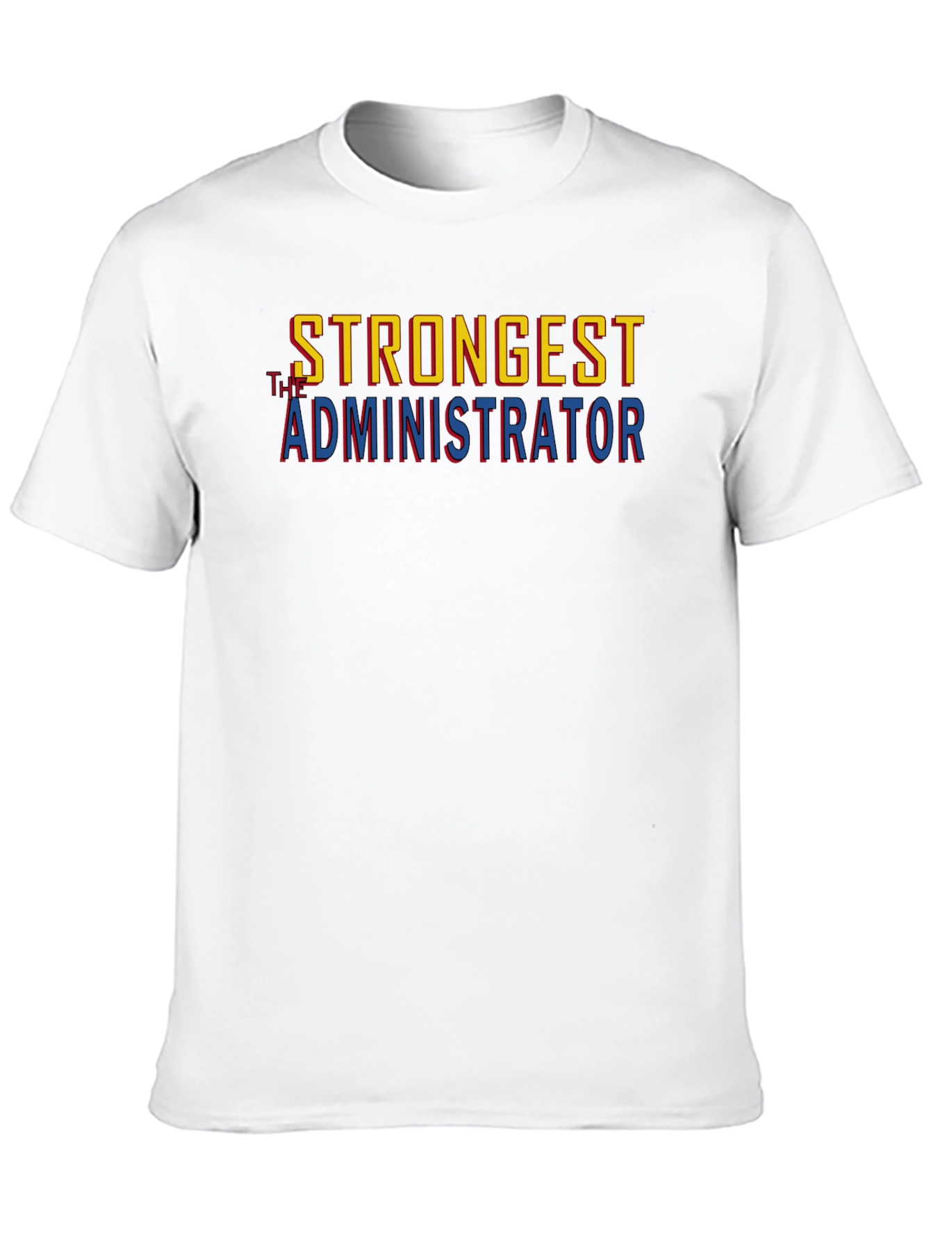 Strongest Administrator T-Shirt - Black Graphic Tee