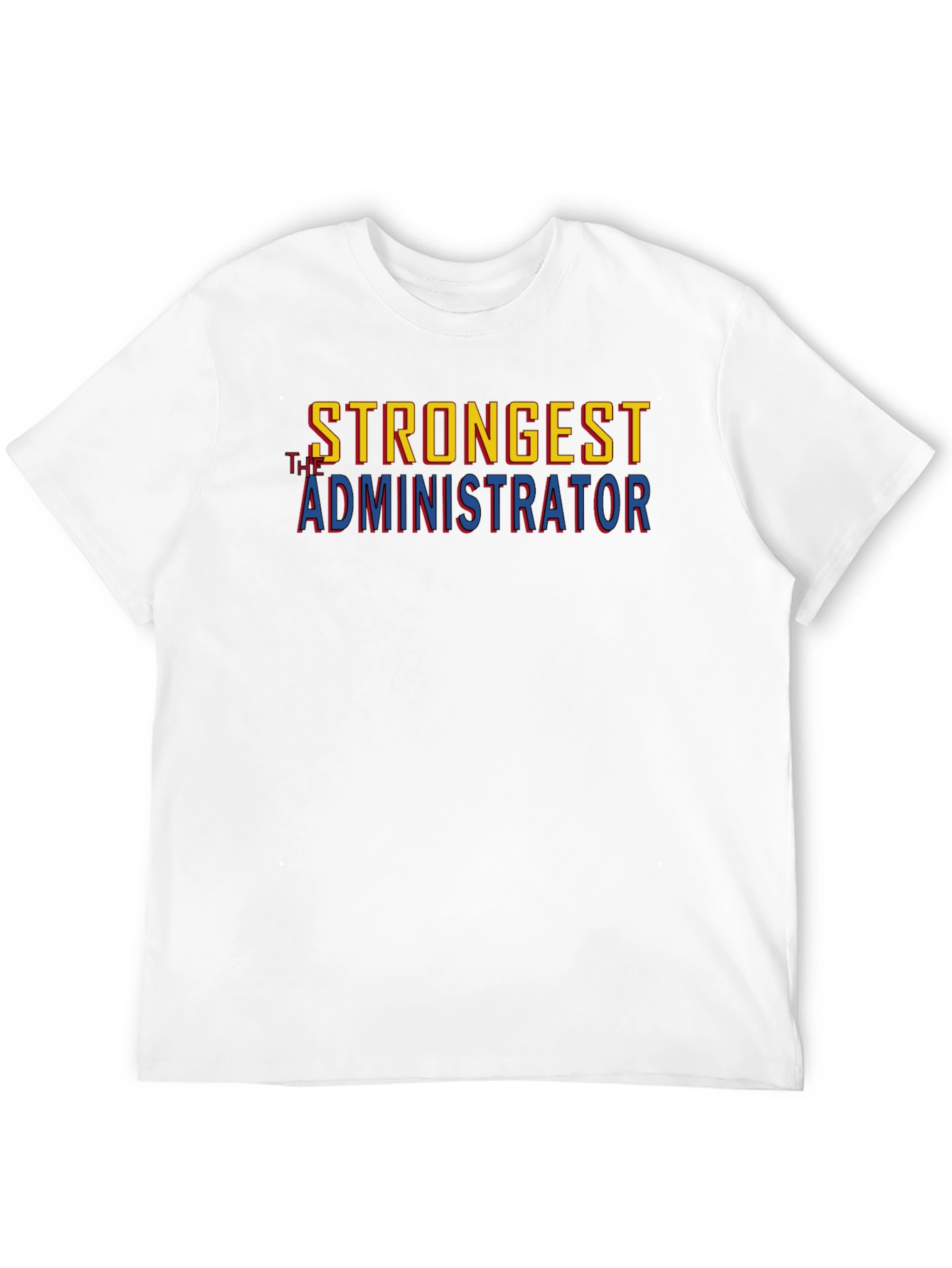 Strongest Administrator T-Shirt - Black Graphic Tee