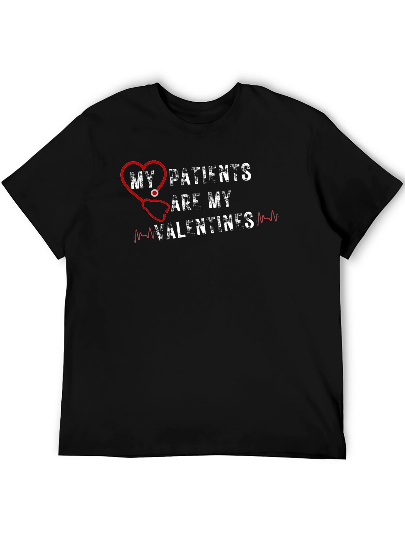 My Patients Are My Valentines Graphic T-Shirt