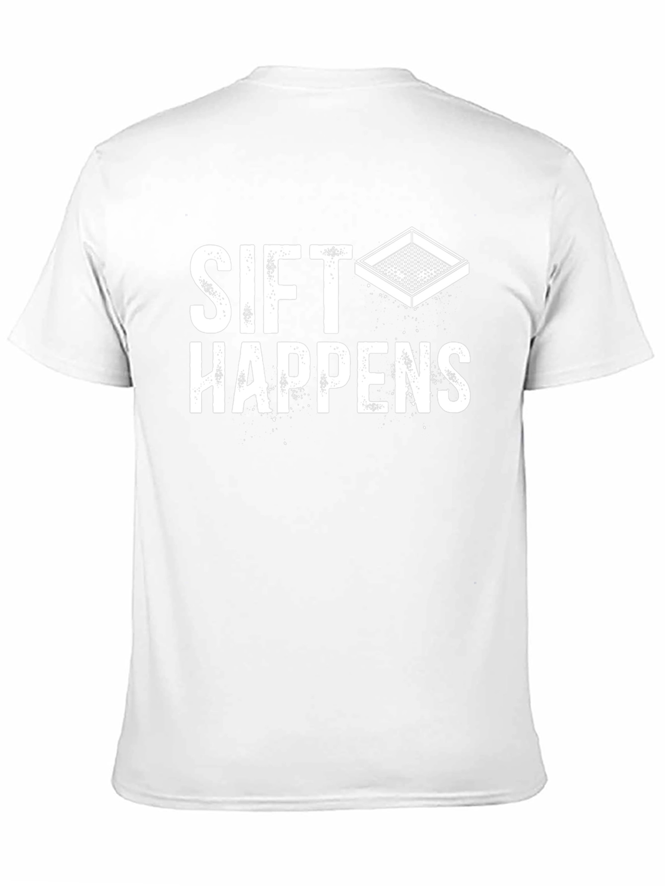 Sift Happens Graphic T-Shirt - Funny Pun Tee
