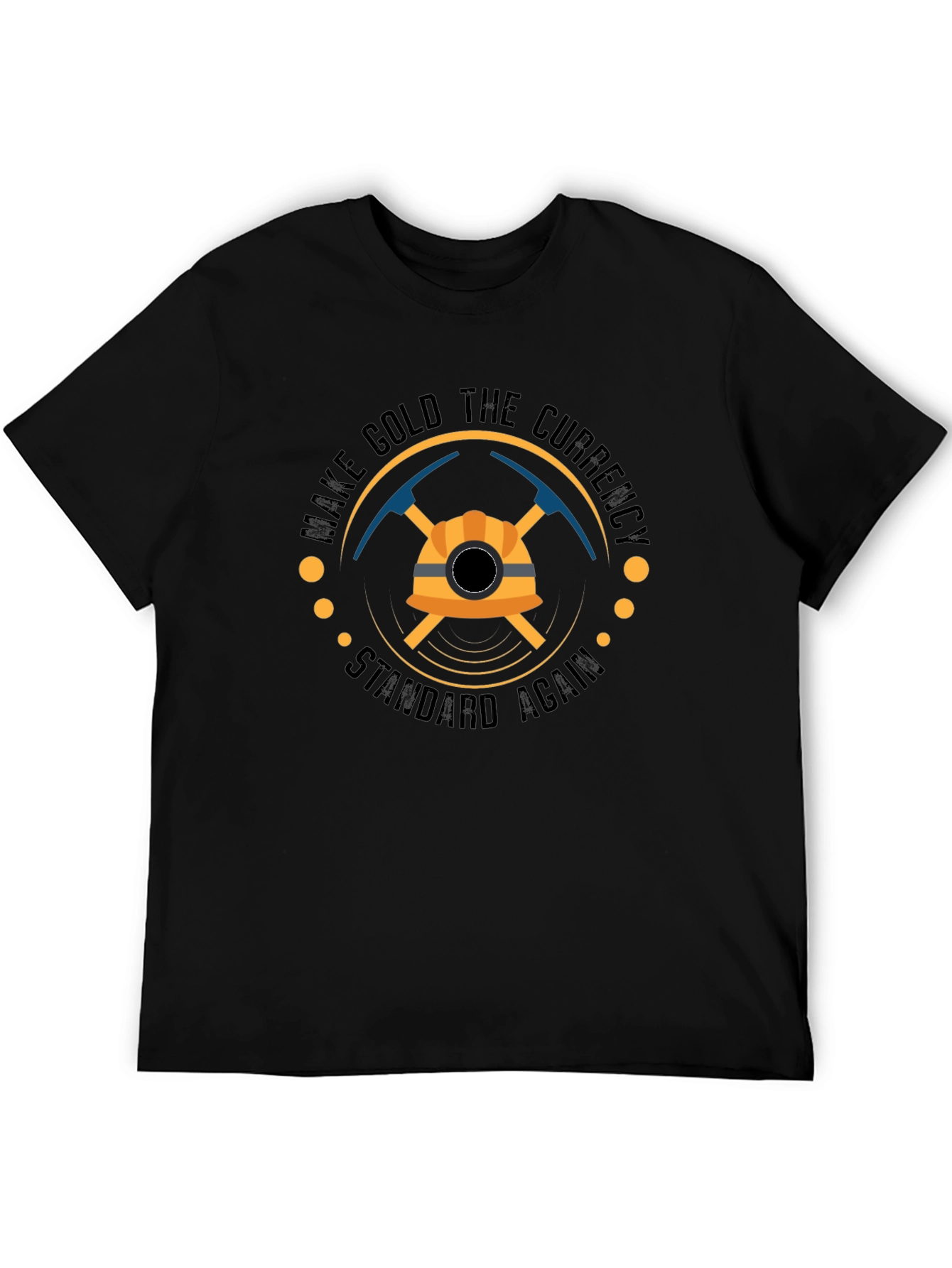 Make Gold the Currency Standard Again T-Shirt