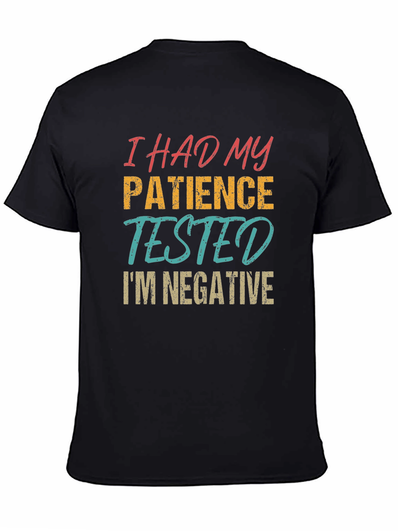 Funny Patience Tested T-Shirt