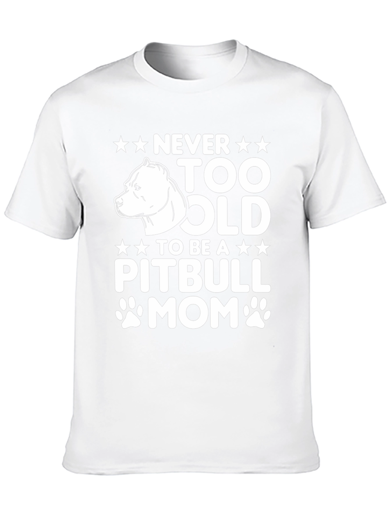 Never Too Old Pitbull Mom Graphic T-Shirt