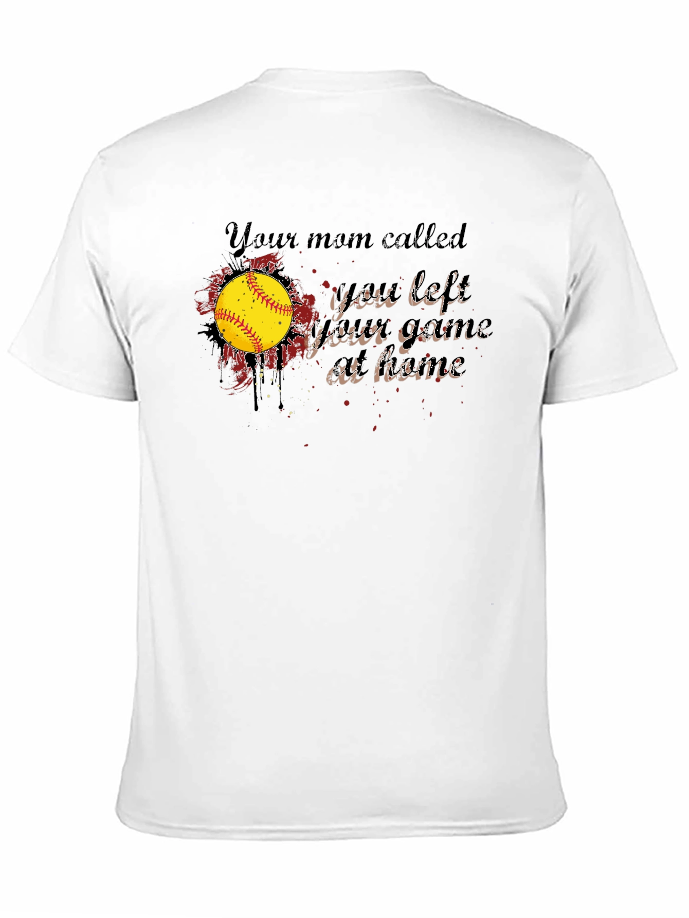 Your Mom Called T-Shirt