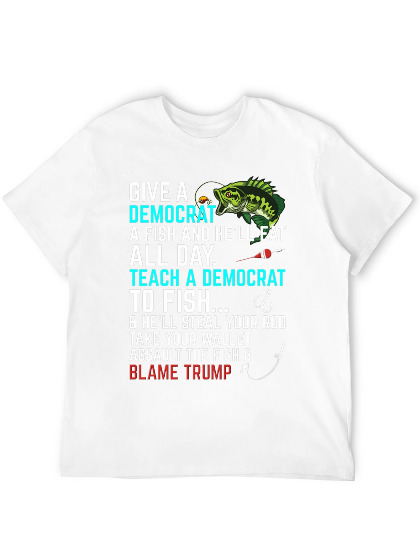 Funny Political Fishing T-Shirt