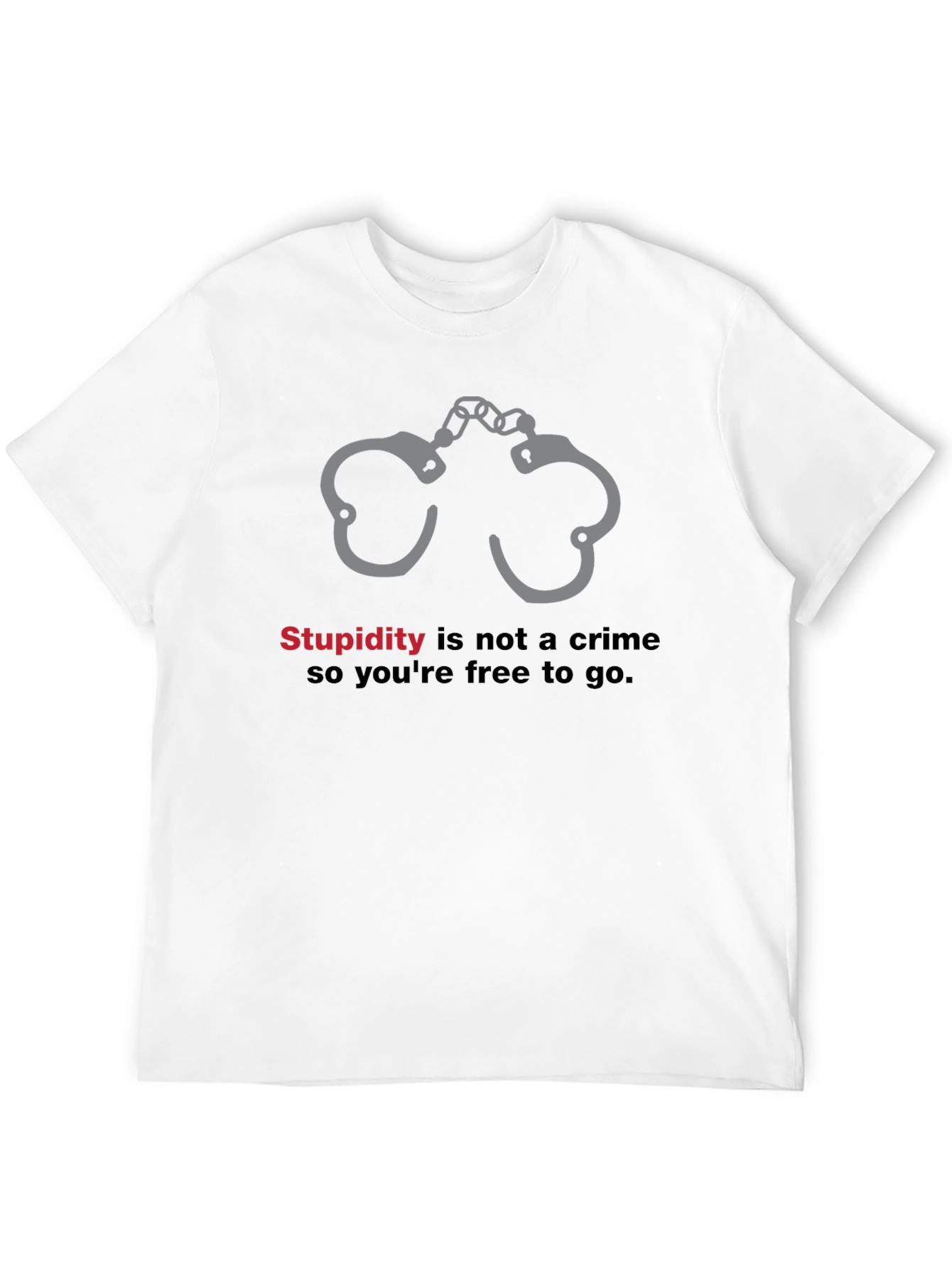 Stupidity Is Not a Crime Graphic T-Shirt