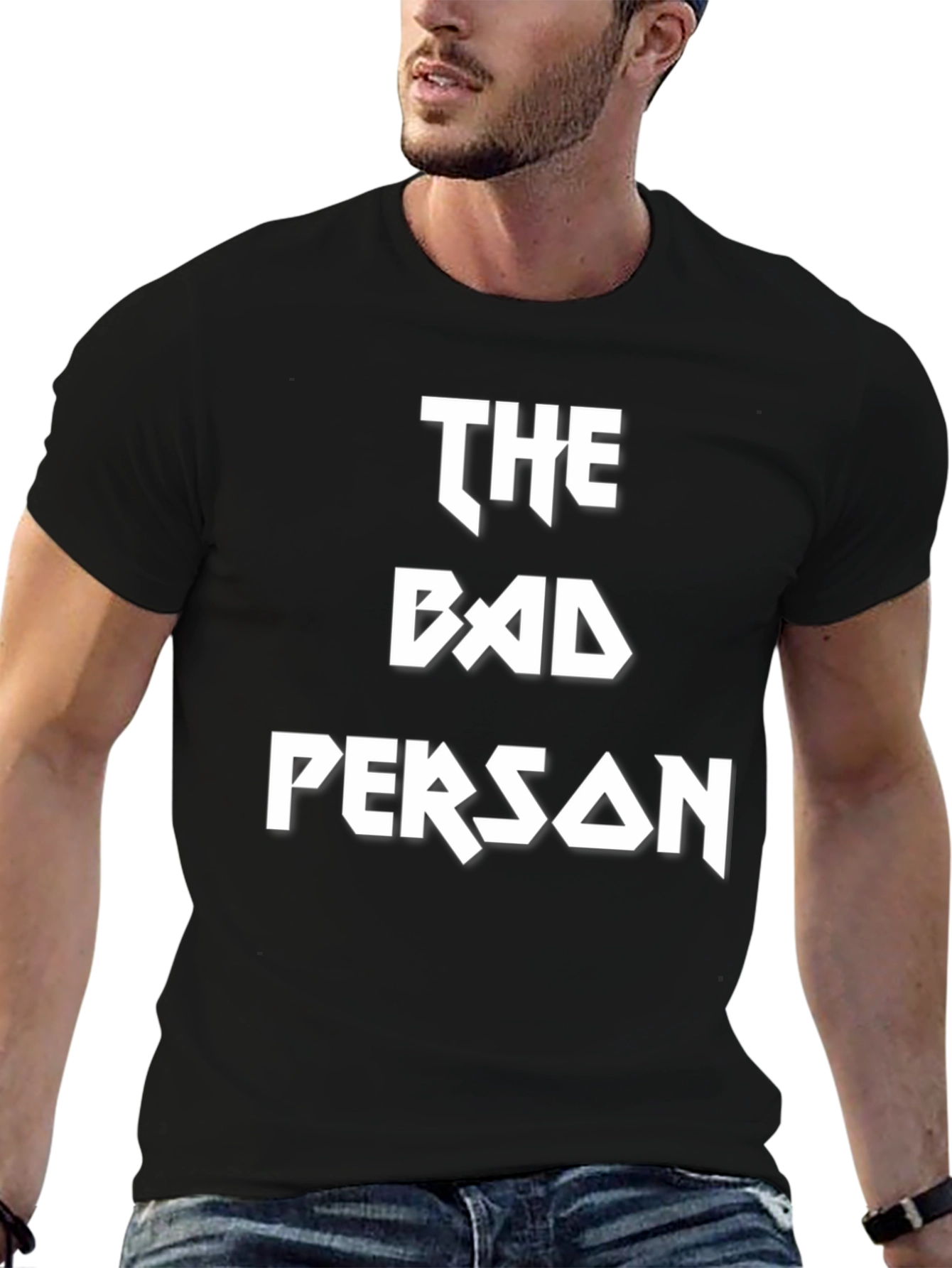 The Bad Person T-Shirt - Bold Graphic Tee