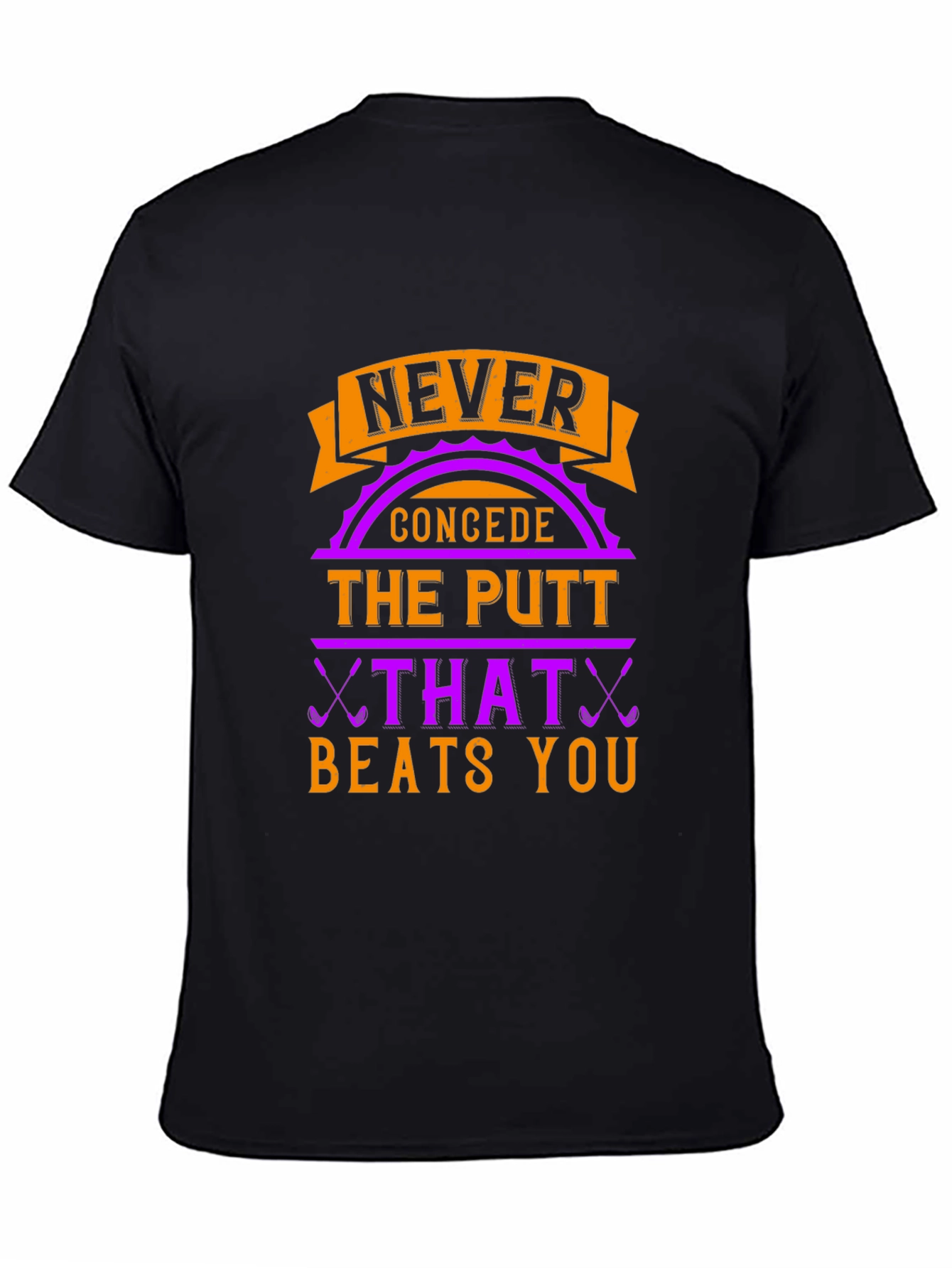 Never Concede Golf T-Shirt - Funny Golf Gift