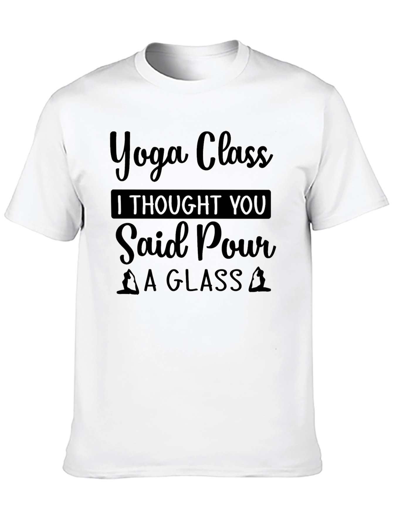 Yoga Class Pour a Glass Graphic Tee