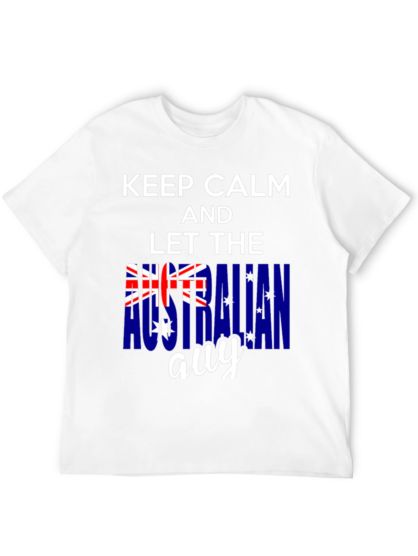 Keep Calm Australian Guy T-Shirt