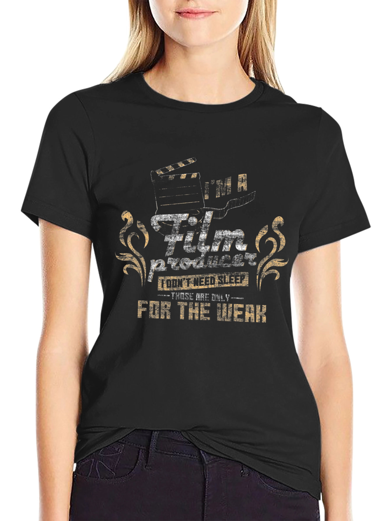 Film Producer T-Shirt: For the Weak
