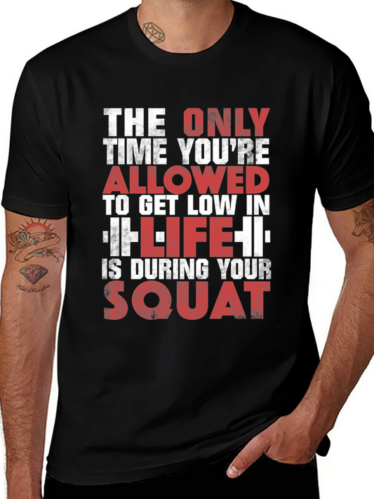 Gym Motivation T-Shirt - Squat Design