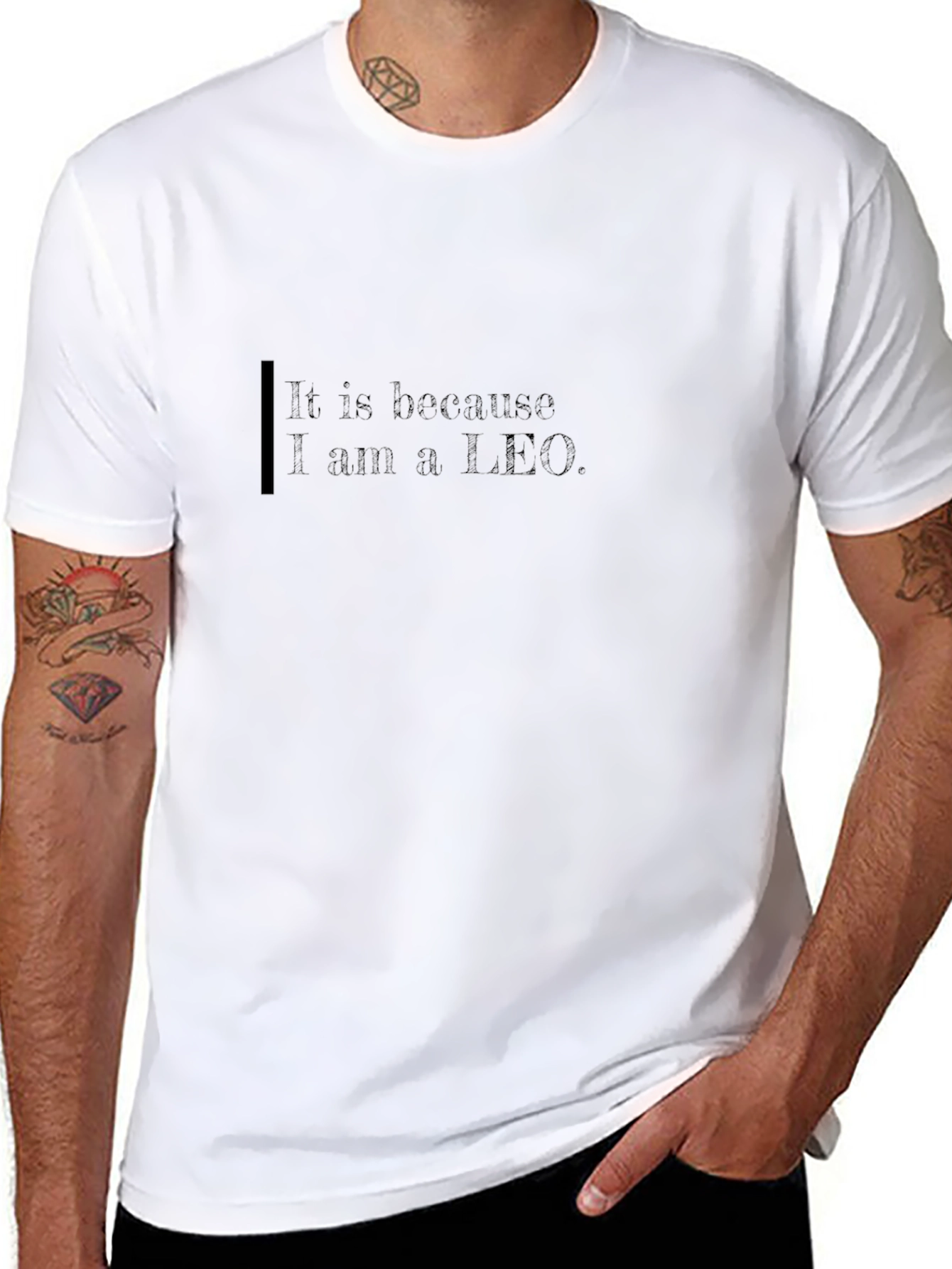 It Is Because I am a Leo Black T-Shirt