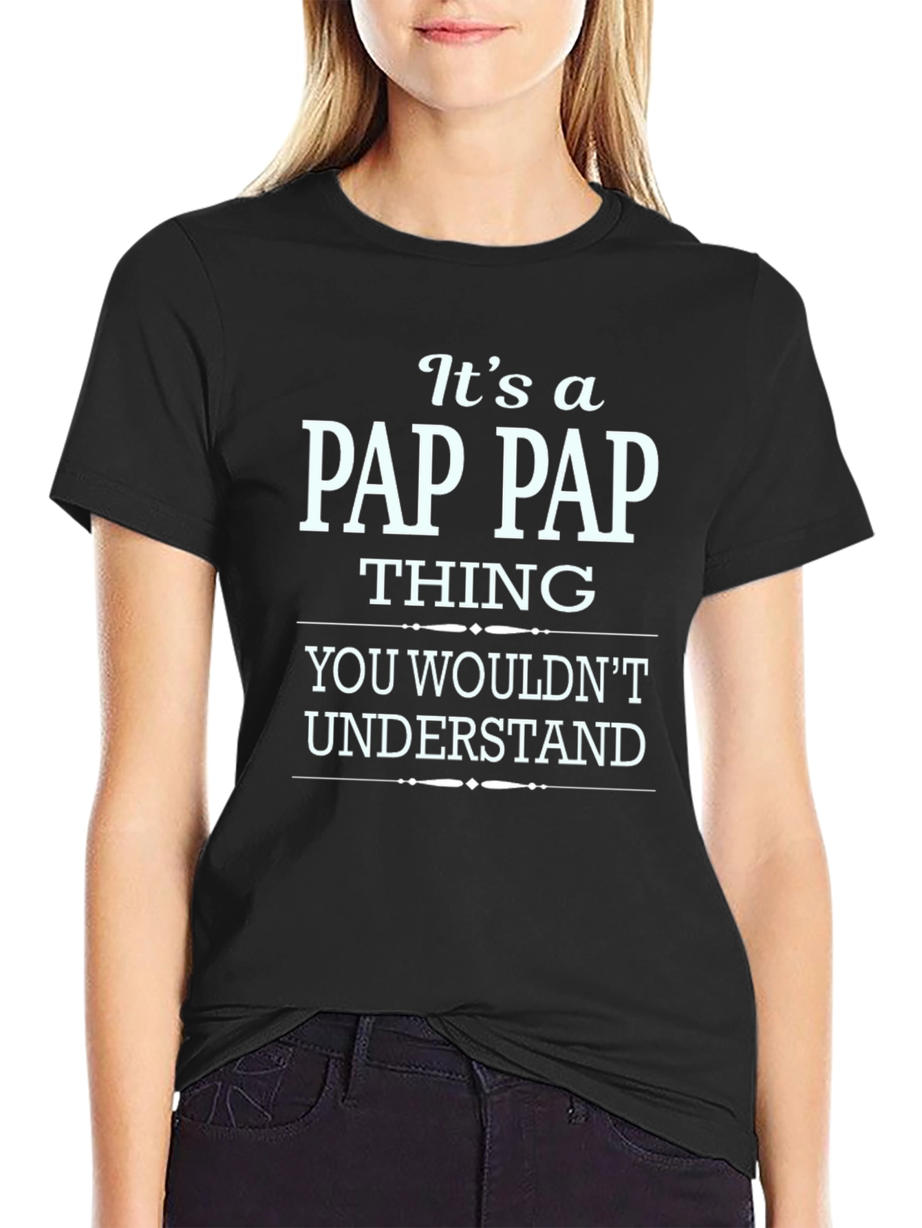 Its a Pap Pap Thing T-Shirt