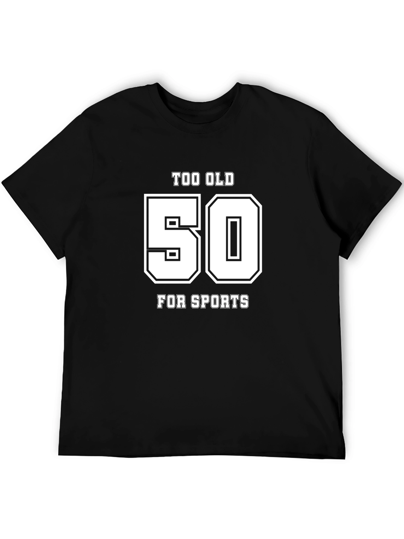 Too Old for Sports 50th Birthday T-Shirt