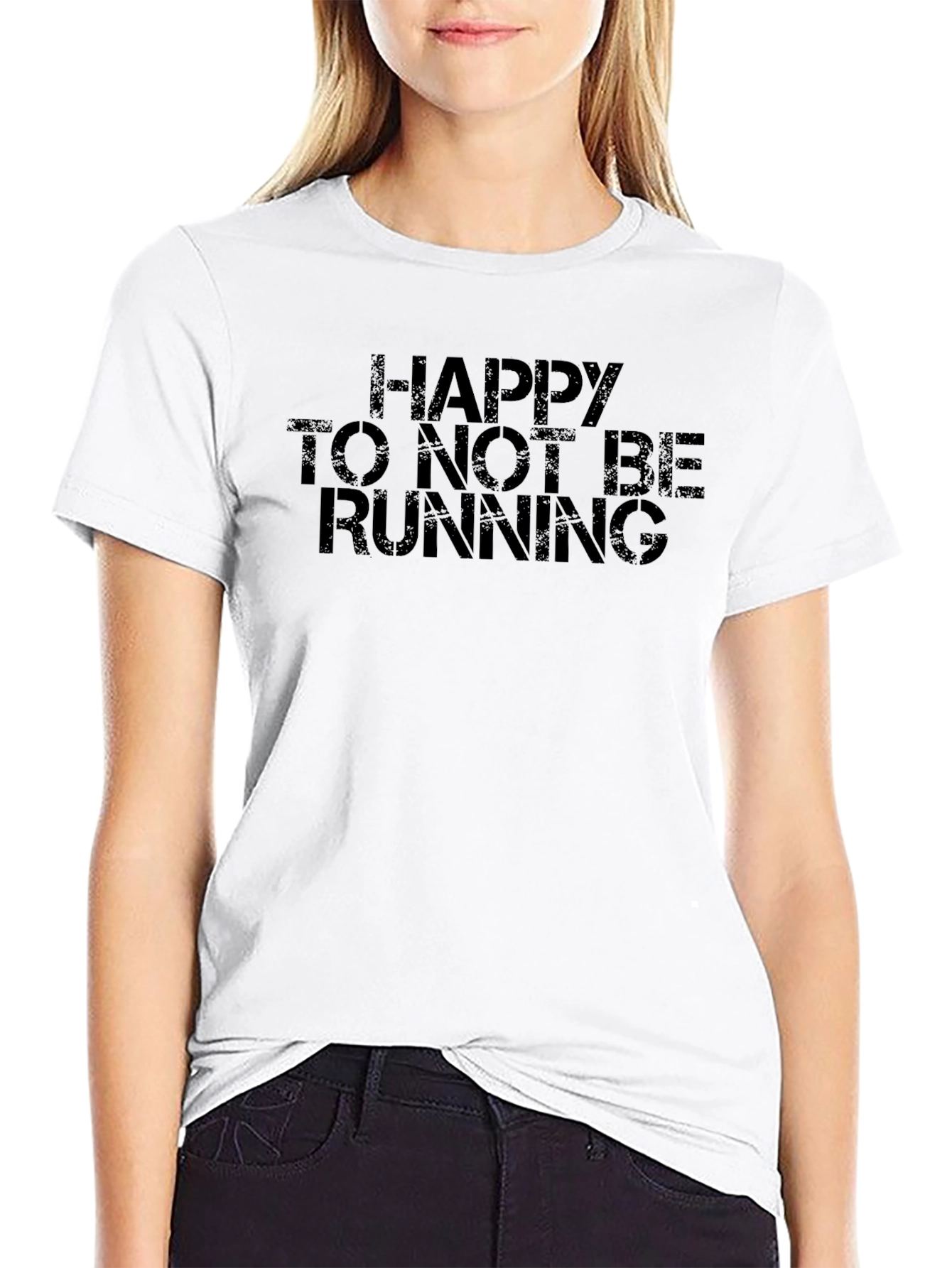 Funny Happy to Not Be Running Graphic T-Shirt