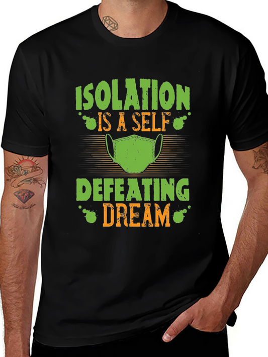 Isolation Defeating Dream Graphic T-Shirt