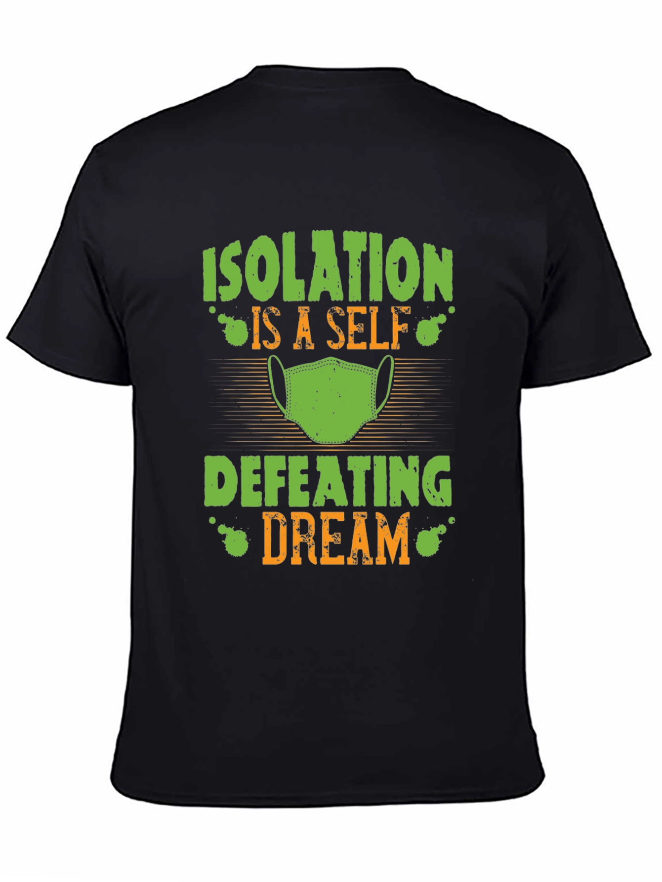 Isolation Defeating Dream Graphic T-Shirt