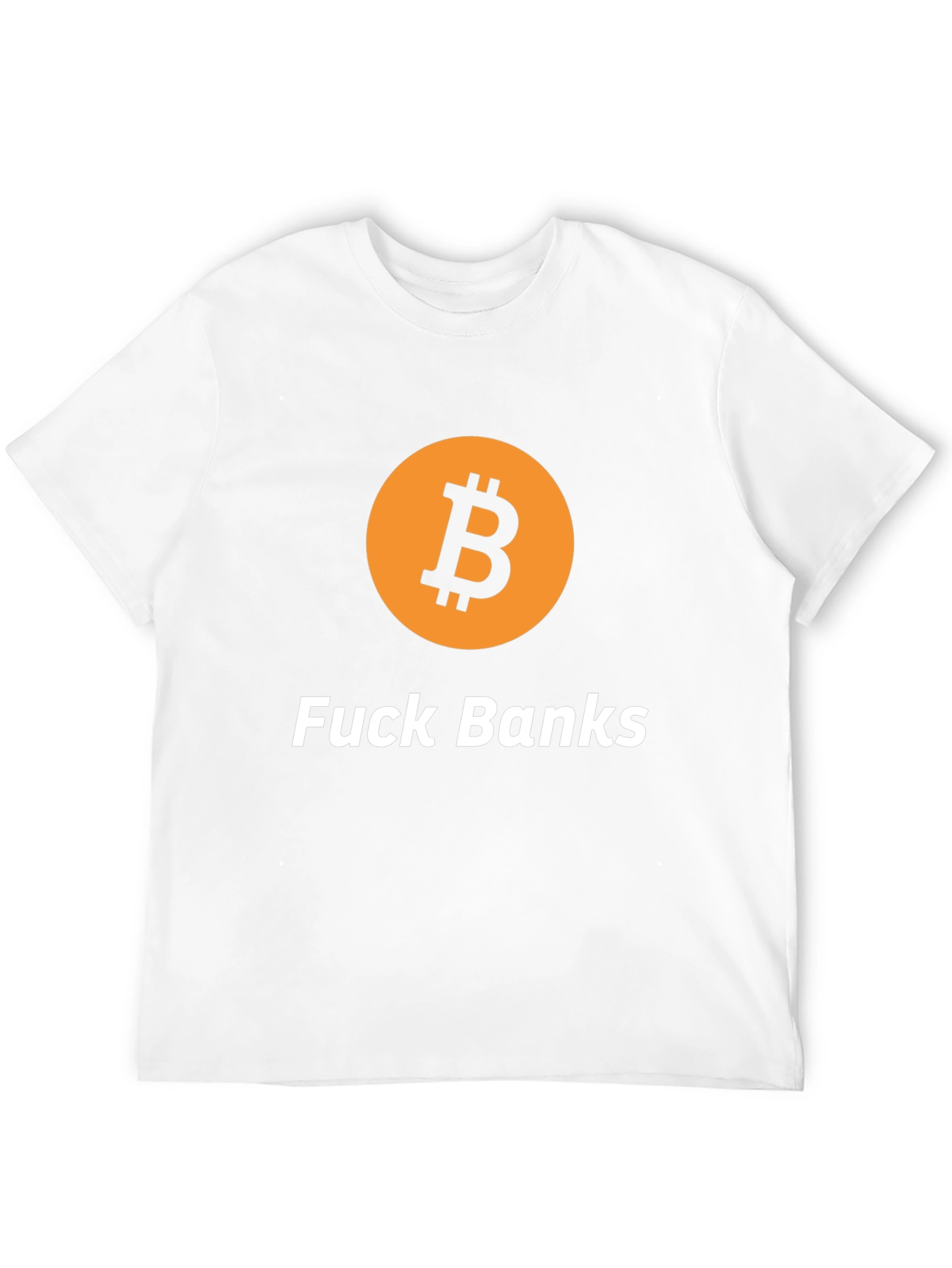 Bitcoin Graphic Tee - F*ck Banks Statement T-Shirt