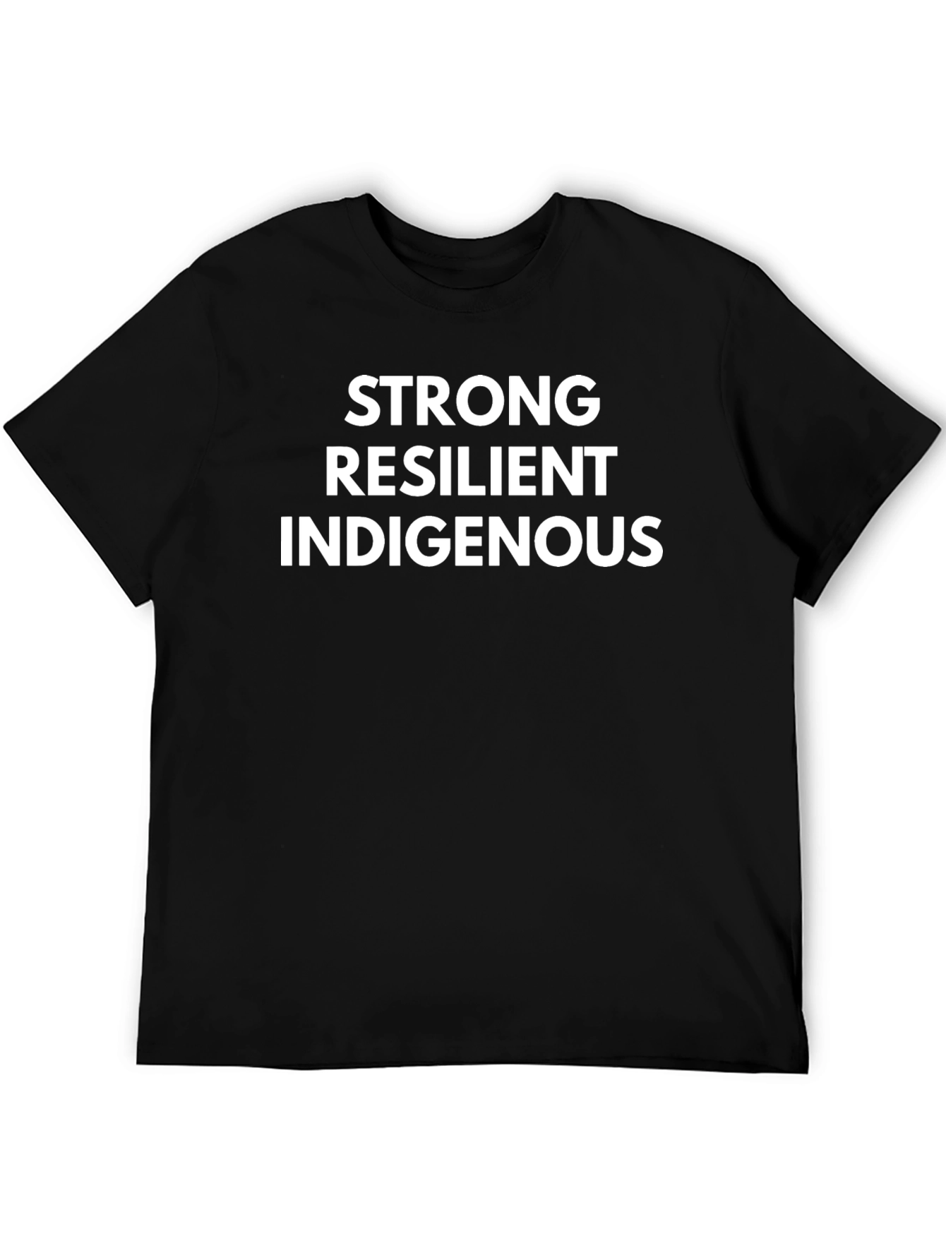 Strong Resilient Indigenous T-Shirt