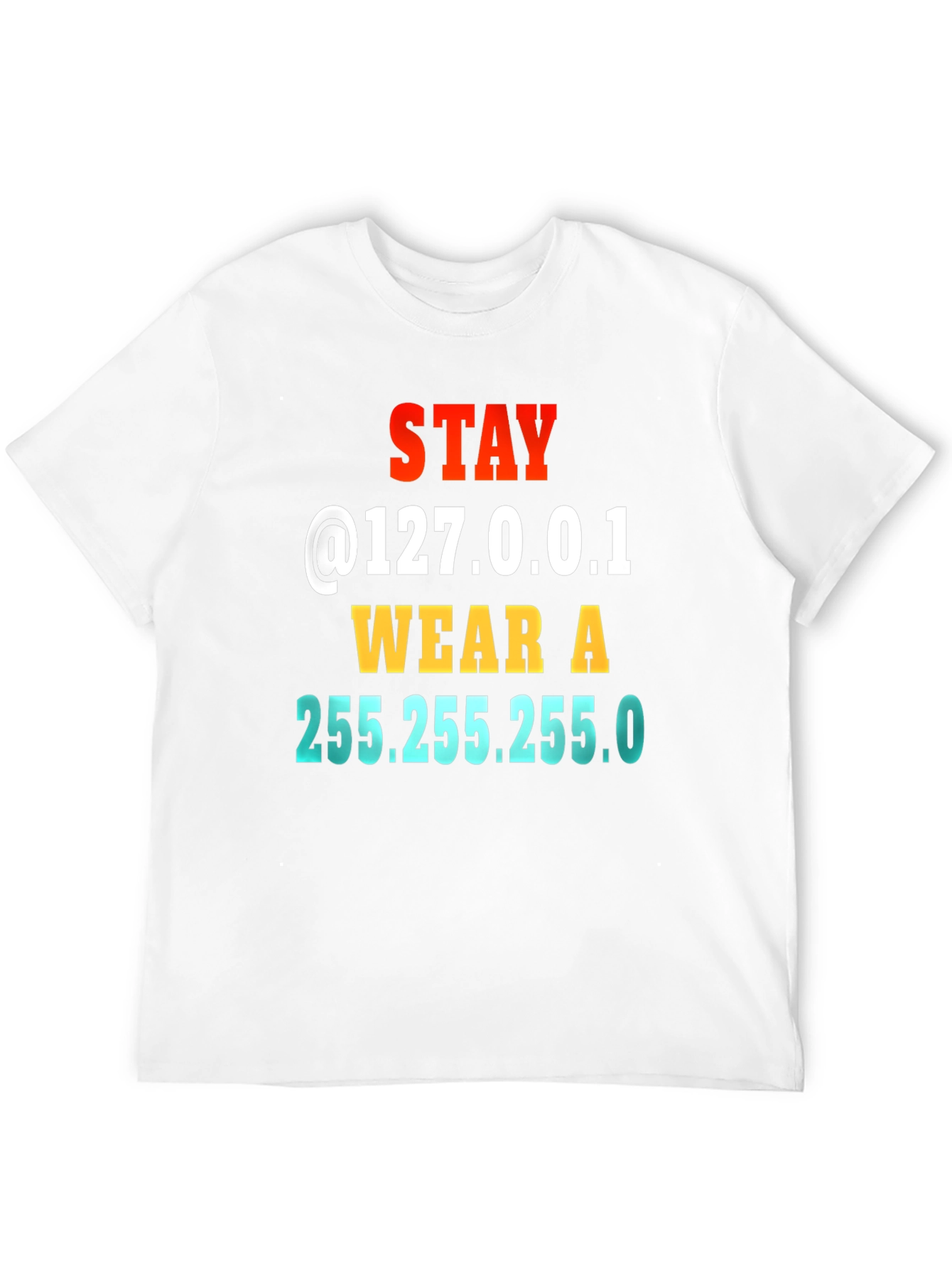 Stay Home T-Shirt IT Geek Joke