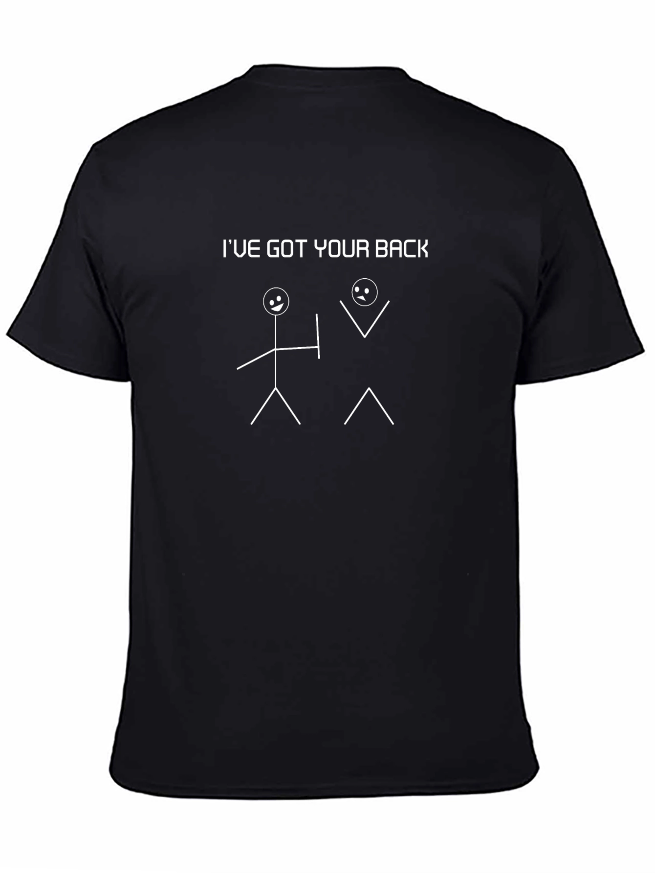 Ive Got Your Back Funny Stick Figure T-Shirt