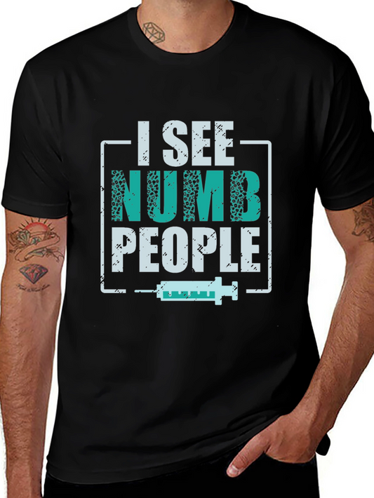 I See Numb People T-Shirt - Medical Humor