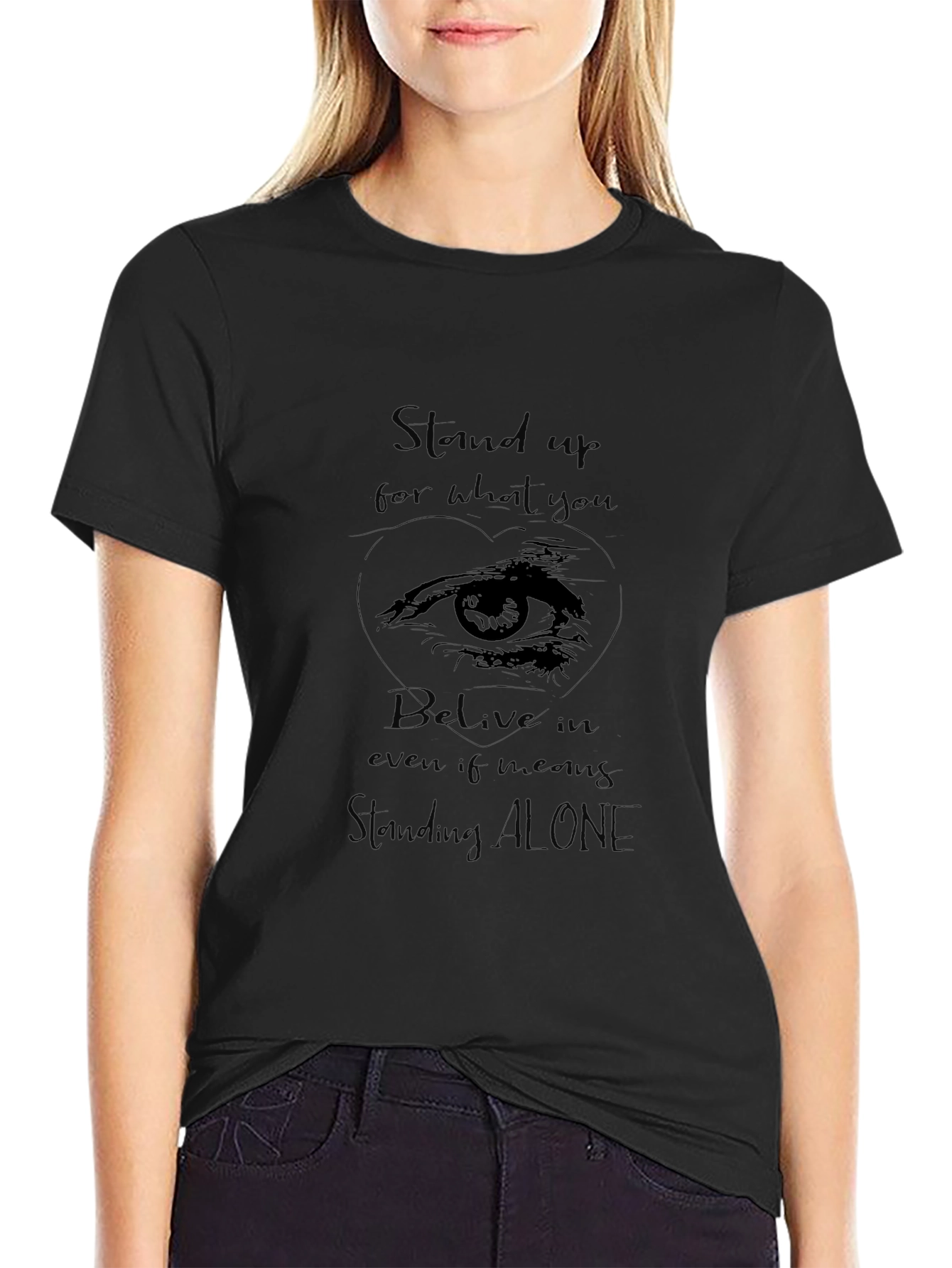 Stand Up For What You Believe T-Shirt