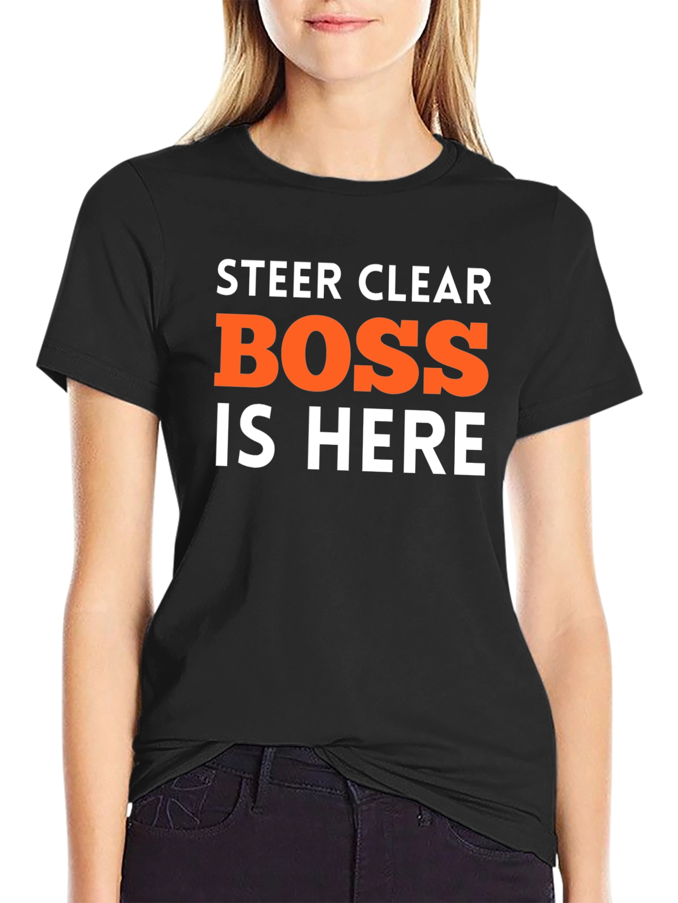 Steer Clear Boss is Here Funny T-Shirt