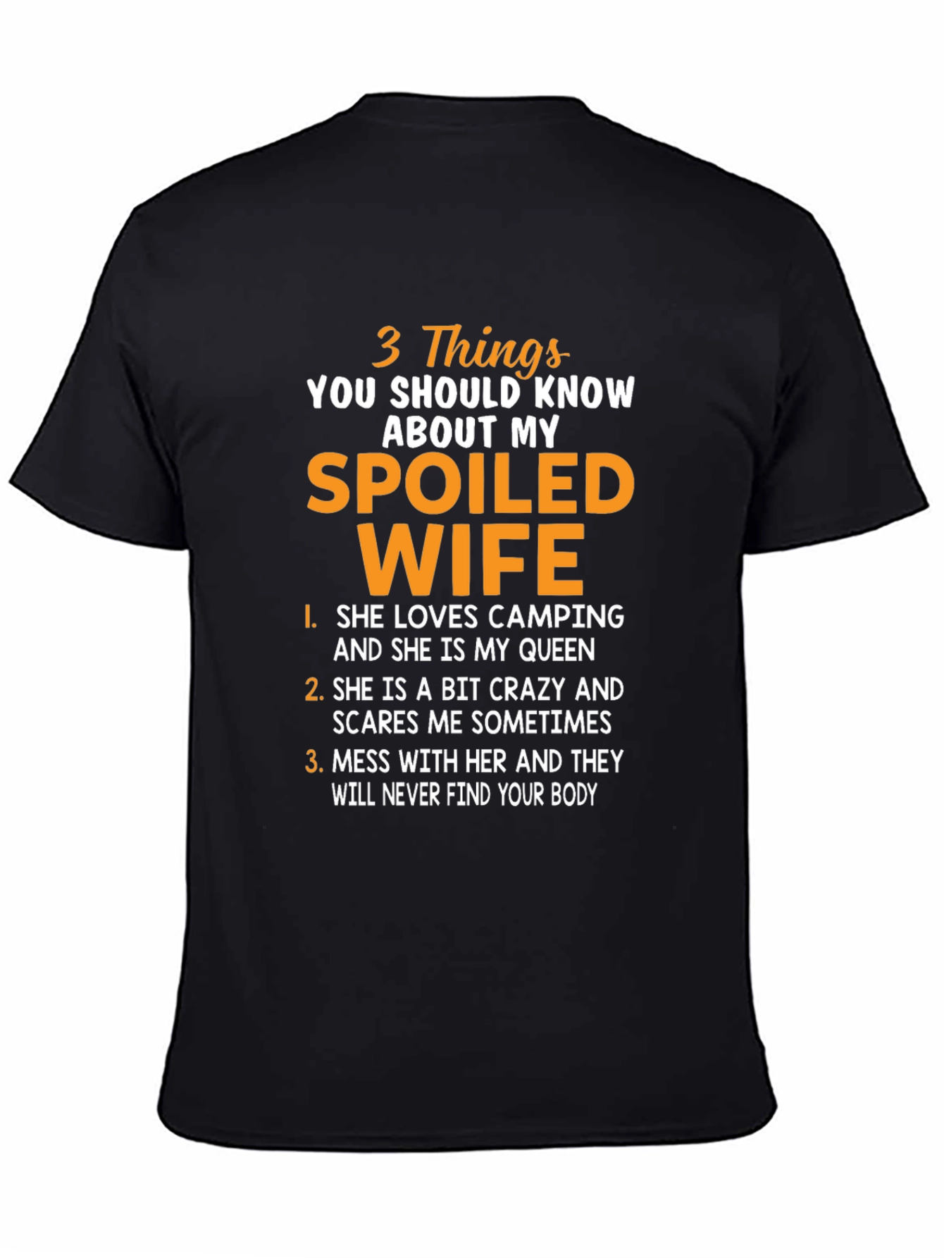 Spoiled Wife T-Shirt: Funny Husband Tee