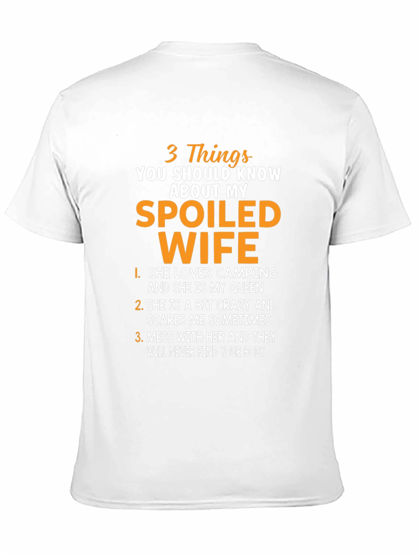 Spoiled Wife T-Shirt: Funny Husband Tee