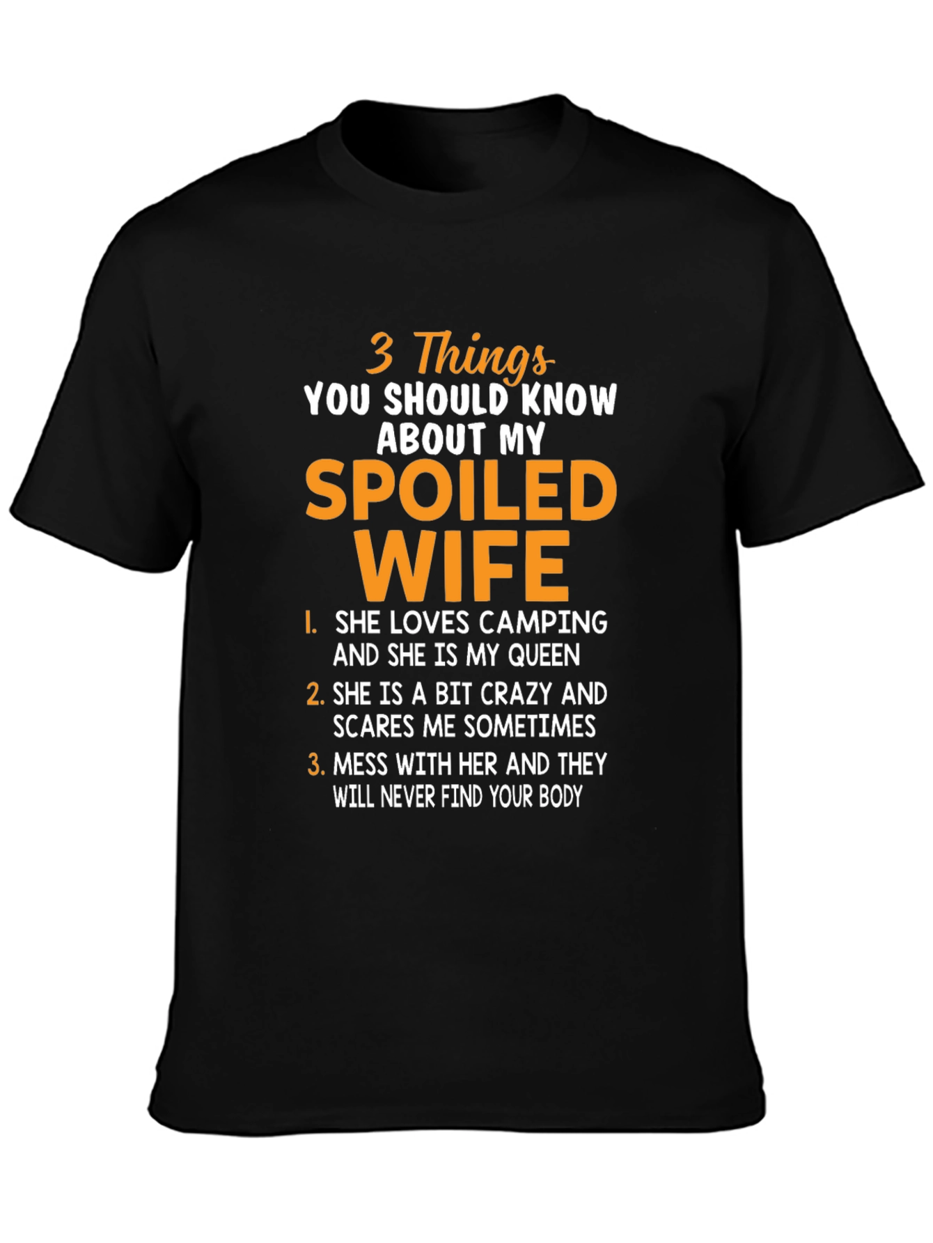 Spoiled Wife T-Shirt: Funny Husband Tee