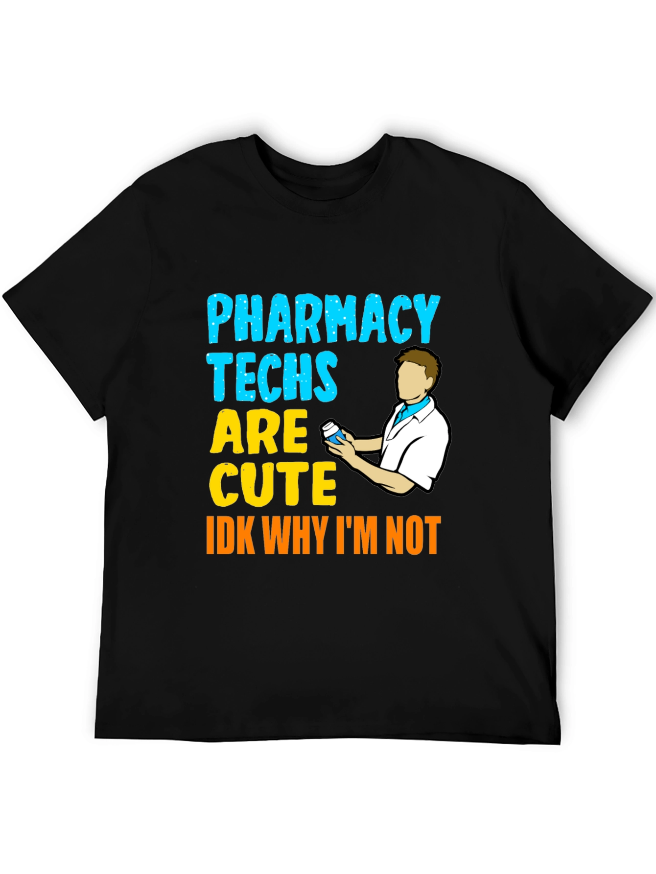 Pharmacy Techs Are Cute Mens Black T-Shirt