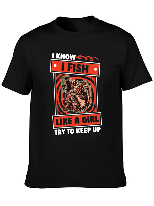 I Fish Like a Girl T-Shirt