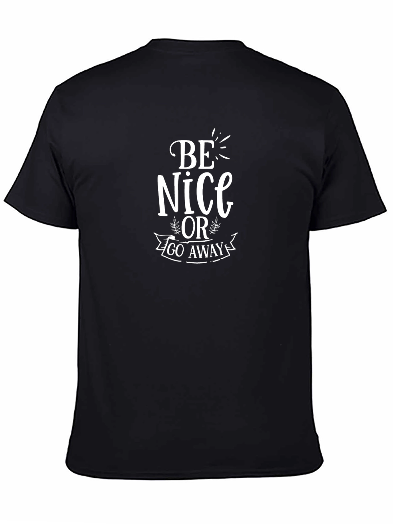 Be Nice or Go Away Graphic Tee