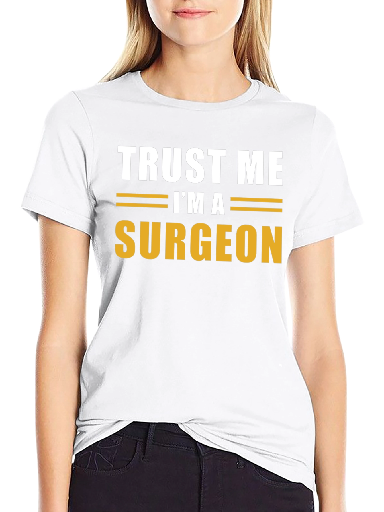 Trust Me Im A Surgeon Black T-Shirt