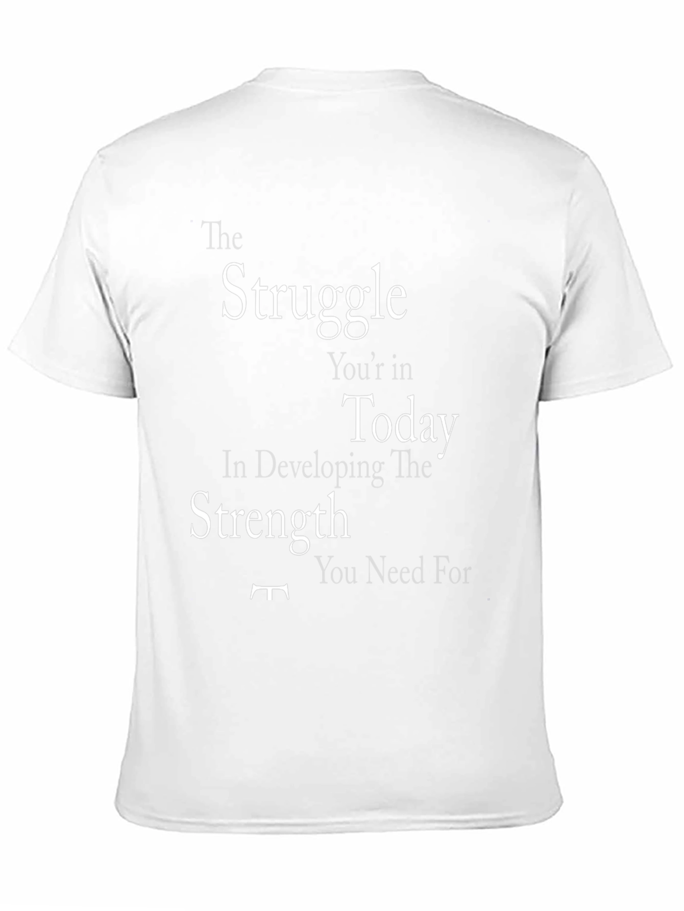 Motivational Struggle Graphic T-Shirt