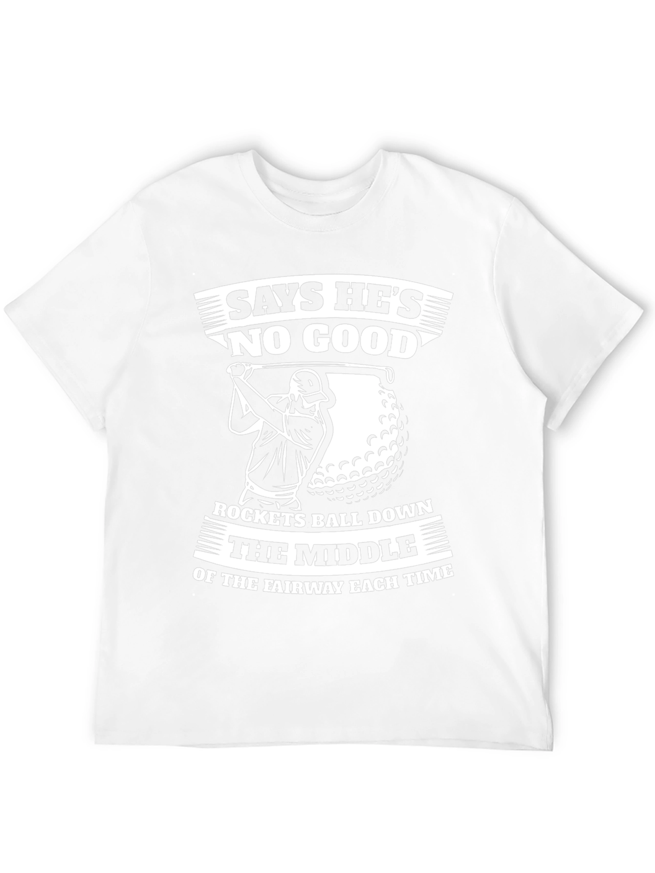 Funny Golf T-Shirt - Says Hes No Good